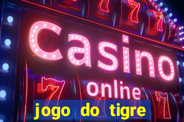 jogo do tigre bonus de cadastro